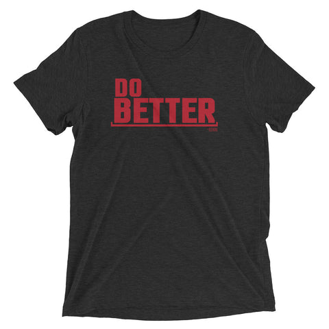 Do Better!